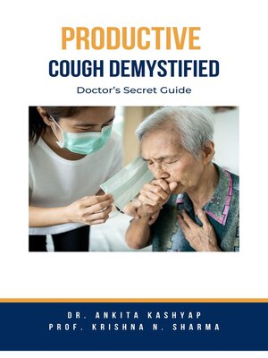 cover image of Productive Cough Demystified